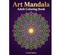 Art Mandala: Adult Coloring Book of Gentle Florals and Motifs, Mandala Coloring Book for Stress Relief and Meditation