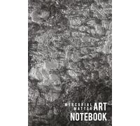 Art Notebook - Mercurial Matter - A Notebook for Everyone: Grid Notebook