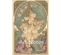 Art Notes: Art Nouveau Notebook for Writing & Journaling | Lined 6×9 120 Pages: Painting Styles Collection - Art Nouveau Art Cover Notebook with Guided Lines for Writers and Journal Lovers