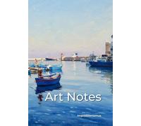 Art Notes - Impressionismus Notizbuch liniert | 120 cremefarbene Seiten: Kunstinspiriertes Journal mit malerischem Cover-Design für kreatives Schreiben, Gedanken und Reflexionen