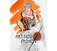 Art Nouveau Fashion: 16 motifs à colorier