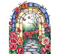 Art Nouveau Flower Gardens: Volume 1: Elegant Floral Coloring Book with Swirling Patterns, Lotus Ponds and Botanical Designs for Adults