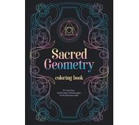 Art Nouveau Sacred Geometry Coloring Book: Adult Coloring Book with Relaxing Art Nouveau Designs for Stress and Anxiety Releaving