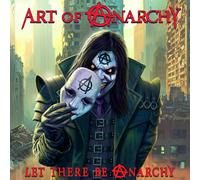 Art of Anarchy – Let There Be Anarchy