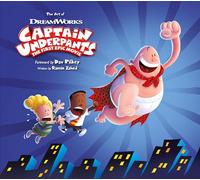 El arte de Captain Underpants – La primera película épica – Tapa dura – Titan Books
