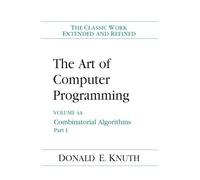 Art of Computer Programming, The: Combinatorial Algorithms, Volume 4A, Part 1