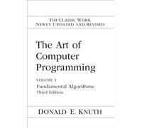 Art of Computer Programming, The: Fundamental Algorithms, Volume 1 (ART OF COMPUTER PROGRAMMING VOLUME 1)