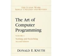 Art of Computer Programming, The: Sorting and Searching, Volume 3: 03 (ART OF COMPUTER PROGRAMMING VOLUME 3)