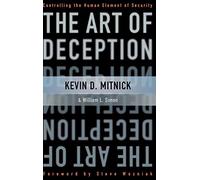 Art of Deception C: Controlling the Human Element of Security