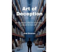 Art of Deception: Will the greatest collection of humanity's treasures be kept safe?