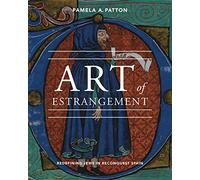 Art of Estrangement: Redefining Jews in Reconquest Spain