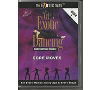 Art of Exotic Dancing for Everyday Women 1: Core [USA] [DVD]