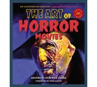 ART OF HORROR MOVIES ILLUSTRATED HIST HC: An Illustrated History