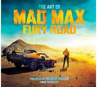ART OF MAD MAX FURY ROAD HC