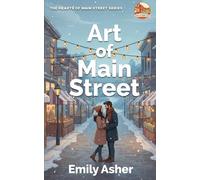 Art of Main Street: A Slow Burn Secret Identity Small Town Romance