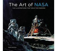 The Art of NASA: The Illustrations That Sold the Missions