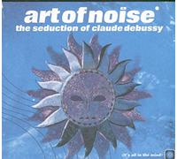 Art Of Noise - The Seduction of Claude Debussy