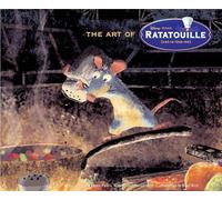 Art of Ratatouille: Disney - Pixar (The Art of)