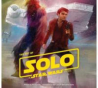 ART OF SOLO STAR WARS STORY HC: A Star Wars Story