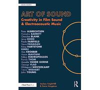 Art of Sound: Creativity in Film Sound and Electroacoustic Music (Sound Design)