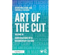 Art of the Cut: Conversations with Documentary Editors, Volume III: 3