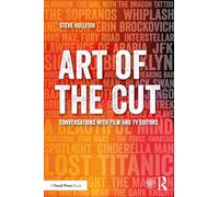 Art of the Cut: Conversations with Film and TV Editors