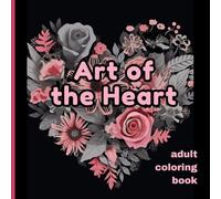Art of the Heart: relaxing adult coloring book of heart designs