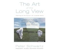 Art of the Long View: Planning for the Future in an Uncertain World