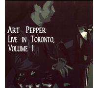 Art Pepper - Live in Toronto, 1977 Vol I
