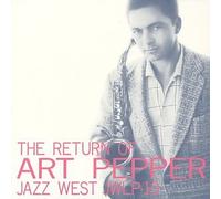 Art Pepper - The Return of