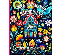 Art Populaire Scandinave Livre de coloriage sur fond noir: Motifs folkloriques nordiques pour un coloriage apaisant et créatif