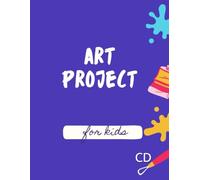 Art Project for Kids: Kids & Children Drawing, Painting & Coloring Book