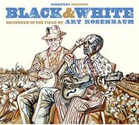 Art Rosenbaum - Black & White Recorded in the