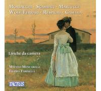Art Songs (Morlacchi; Sgambati; Martucci; Wolf-Ferrari; Respighi; Casella)