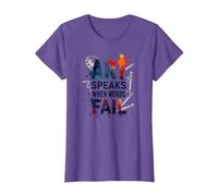 Art Speaks When Words Fail - Cita de Artes Inspiradoras Camiseta, Mujer, Morado Jaspeado, L
