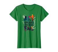 Art Speaks When Words Fail - Cita de Artes Inspiradoras Camiseta, Mujer, Verde Kelly, XS
