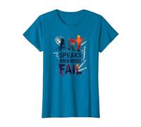 Art Speaks When Words Fail - Cita de Artes Inspiradoras Camiseta, Mujer, Zafiro, M