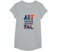 Art Speaks When Words Fail - Cita de Artes Inspiradoras Camiseta, Niñas, Gris Jaspeado, Grande