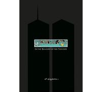Art Spiegelman In the Shadow of No Towers (Tapa dura) Pantheon Graphic Library