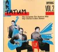 Art Tatum - Art Tatum: The Complete Trio Sessions with Tiny Grimes & Slam Stewart Vol. 2
