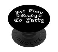 Art Thou Listo para la Fiesta REN Faire PopSockets PopGrip Adhesivo