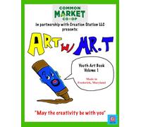Art with Mr. T: Youth Art Book Volume 1