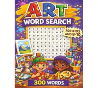 Art Word Search for Kids ages 8-10: 50 themed word search puzzles with fun artistic terms about famous artists, tools and styles! Boost spelling and ... word search puzzle books for kids)