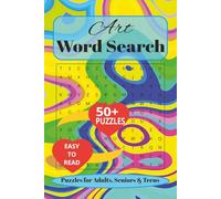 Art Word Search: Puzzle Book Word Searches with Easy to Read Print about Art, Canvas, Colors and more | 6X9 Inches, 110 Pages | 50+ Puzzles...Gift for Vacations, Holidays and Free Times.