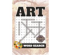 Art Word Search Puzzle Book: Word Searches with Easy to Read Print about Art, Fine Art, Drawing, and More | 6 x 9 inches, 110 pages | 50+ Puzzles...Gifts for Vacation, Holiday, and Free Times