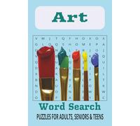 Art Word Search Puzzle Book: Word Searches with Easy to Read Print about Art, Relaxation, Celebrations and More | 6x9 inches, 110 pages | 50+ Puzzles…Gift for Vacations, Holidays and Leisure Times