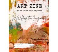 Art Zine - Volume 2: ReWilding the Imagination