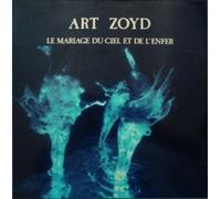 Art Zoyd - Le mariage du ciel et de l'enfer