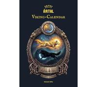 Ártal: Viking Calendar & Journal - Connect with the Ancient Wisdom and Rhythms of the North