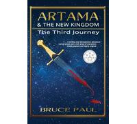 Artama & The New Kingdom: The Third Journey: 3 (Artama Legend)